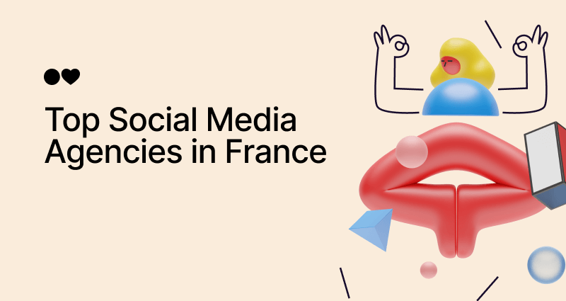 Top 15 Social Media Agencies in France