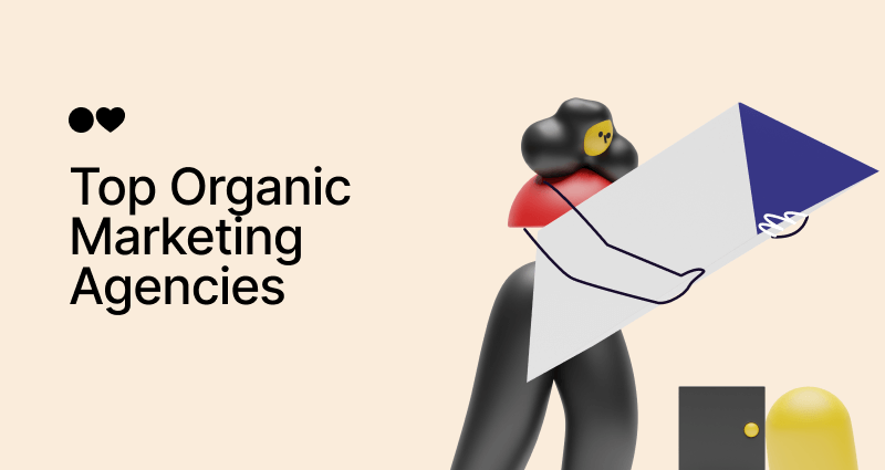 Top 30 Organic Marketing Agencies As Of 2024