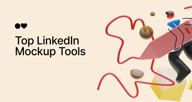 Top 9 LinkedIn Mockup Tools for 2024