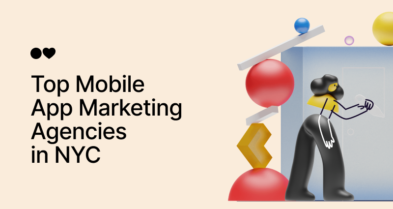 Top 21 Mobile App Marketing Agencies in NYC for 2024 and Beyond