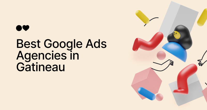 Best 16 Google Ads Agencies in Gatineau as of 2024