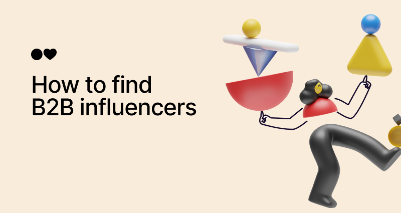 How to Find B2B Influencers: Step-by-Step COMPLETE Guide