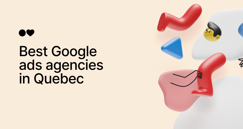 Best 20 Google Ads Agencies in Quebec As Of 2024