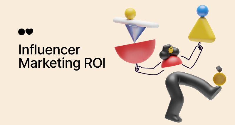 Influencer Marketing ROI: How to Calculate, FREE Calculator + 4 Templates