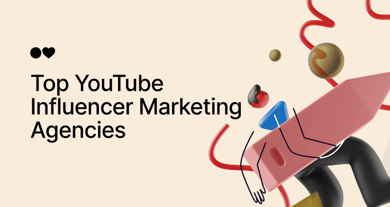 Top YouTube Influencer Marketing Agencies in 2025
